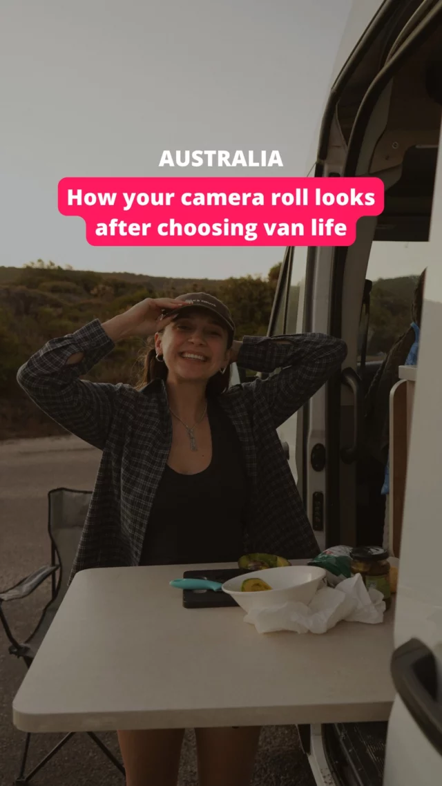 How your camera roll looks after choosing vanlife!